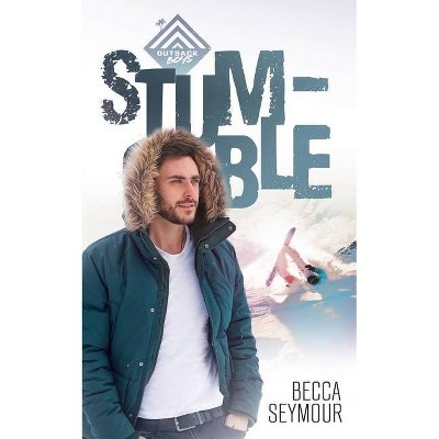 Stumble - by  Becca Seymour (Paperback)