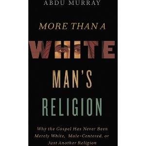 More Than a White Man's Religion - by Abdu Murray - 1 of 1