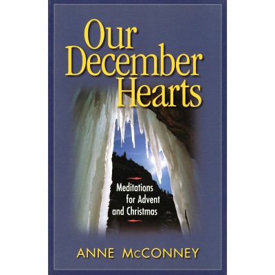 Our December Hearts - by  Anne McConney (Paperback)