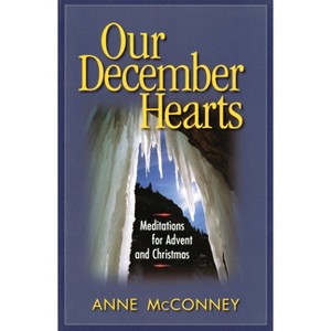 Our December Hearts - by  Anne McConney (Paperback) - 1 of 1