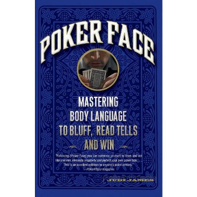 Poker Face - by  Judi James (Paperback)