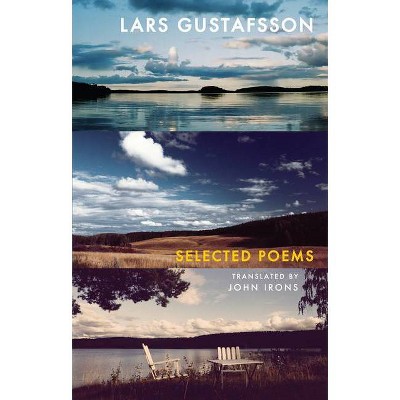 Selected Poems - by  Lars Gustafsson (Paperback)