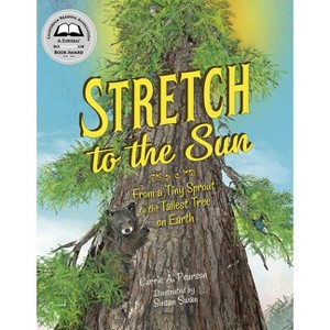 Stretch to the Sun - by  Carrie A Pearson (Hardcover) - 1 of 1