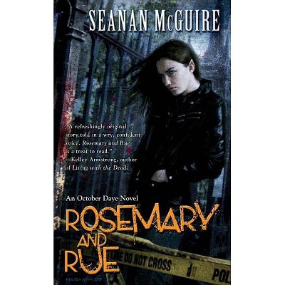 Rosemary and Rue - (October Daye) by  Seanan McGuire (Paperback)