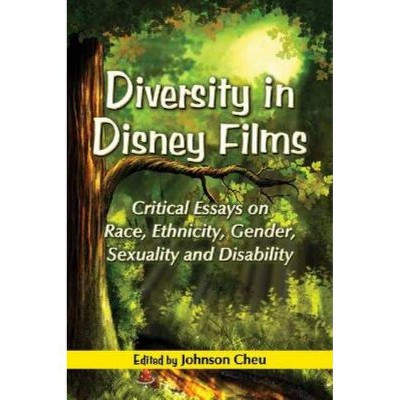 Diversity in Disney Films - by  Johnson Cheu (Paperback)