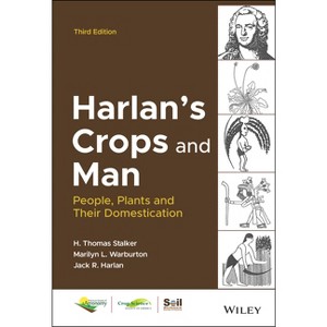 Harlan's Crops and Man - (Asa, Cssa, and Sssa Books) 3rd Edition by  H Thomas Stalker & Marilyn L Warburton & Jack R Harlan (Hardcover) - 1 of 1