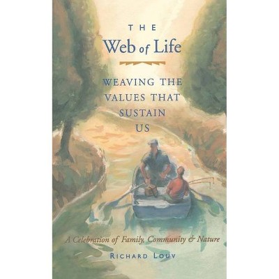 Web of Life - by  Richard Louv (Paperback)