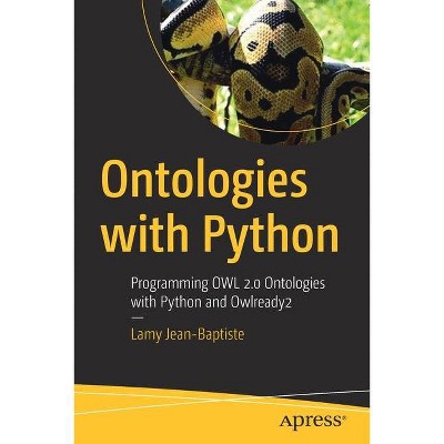 Ontologies with Python - by  Lamy Jean-Baptiste (Paperback)