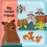 My Forest Friends - (Bath Books) (Novelty Book)