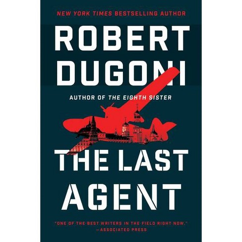 robert dugoni the last agent