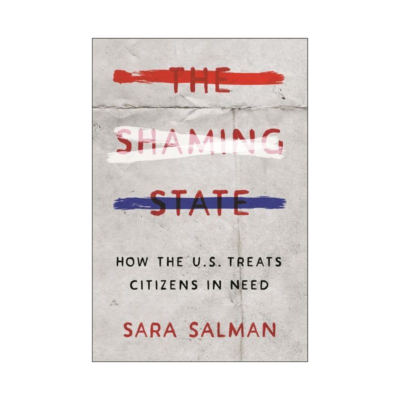 The Shaming State - by  Sara Salman (Hardcover), 1 of 2