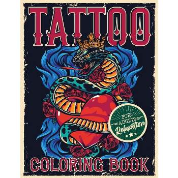 Tattoo Coloring Book for Adults Relaxation - Large Print by  Loridae Coloring (Paperback)