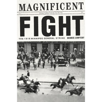 Magnificent Fight - by  Dennis Lewycky (Paperback)