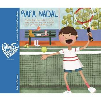 Rafa Nadal - (What Really Matters) by  Marta Barroso (Hardcover)