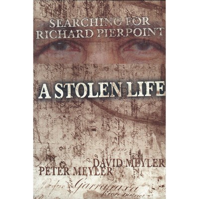 A Stolen Life - Annotated by  David Meyler & Peter Meyler (Paperback)