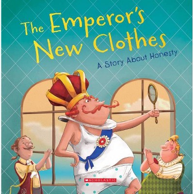 The Emperor's New Clothes - (Tales to Grow by) (Paperback)