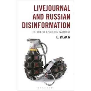 LiveJournal and Russian Disinformation - (Hardcover) - 1 of 1