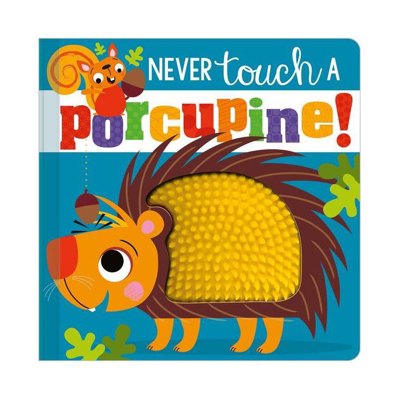 Never Touch a Porcupine! - by Stuart Lynch (Board Book), 1 of 5