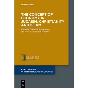The Concept of Economy in Judaism, Christianity and Islam - (Key Concepts in Interreligious Discourses) (Paperback) - 1 of 1