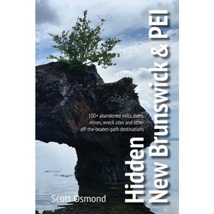 Hidden New Brunswick and Pei - by  Scott Osmond (Paperback) - 1 of 1