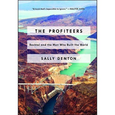 The Profiteers - by  Sally Denton (Paperback)