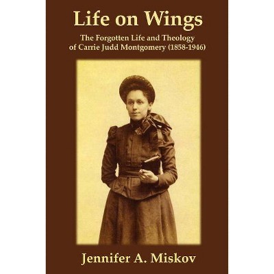 Life on Wings - by  Jennifer A Miskov (Paperback)