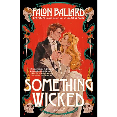 Something Wicked - (Idle Reputations) by  Falon Ballard (Hardcover)