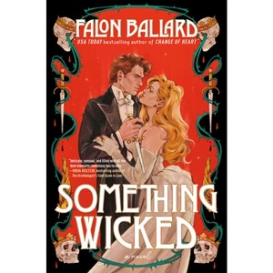 Something Wicked - (Idle Reputations) by  Falon Ballard (Hardcover) - 1 of 1