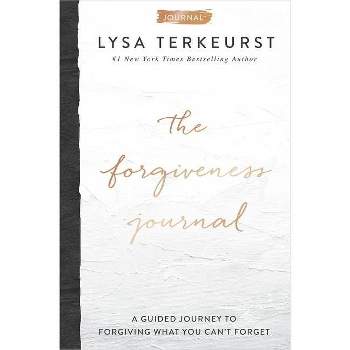 The Forgiveness Journal - by Lysa TerKeurst (Hardcover)