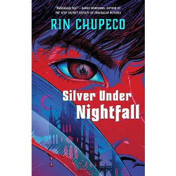 Silver Under Nightfall - by  Rin Chupeco (Paperback)