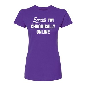 Women's - Instant Message - Sorry I'm Chronically Online Fitted Graphic T-Shirt - 1 of 2