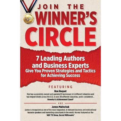 Join The Winner's Circle! - by  Ron Hequet (Paperback)