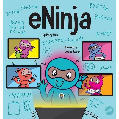 ENinja - (Ninja Life Hacks) by  Mary Nhin & Grow Grit Press (Hardcover)