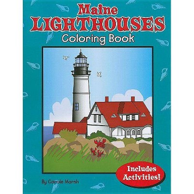 Maine Lighthouses Coloring Book - by  Carole Marsh (Paperback)