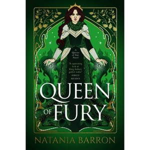 Queen of Fury - (The Queens of Fate Trilogy) by  Natania Barron (Paperback) - 1 of 1