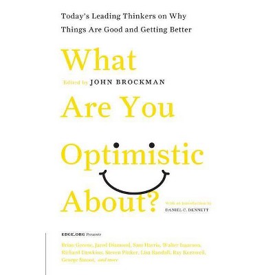 What Are You Optimistic About? - (Edge Question) by  John Brockman (Paperback)