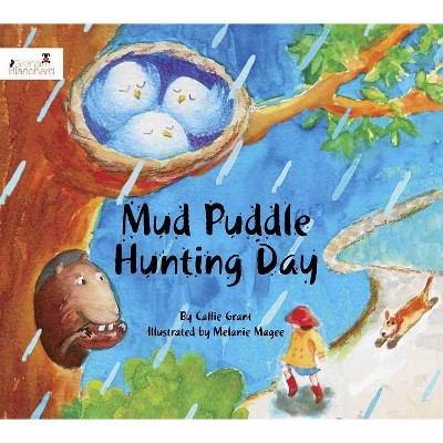 Mud Puddle Hunting Day - by  Callie Grant (Board Book)