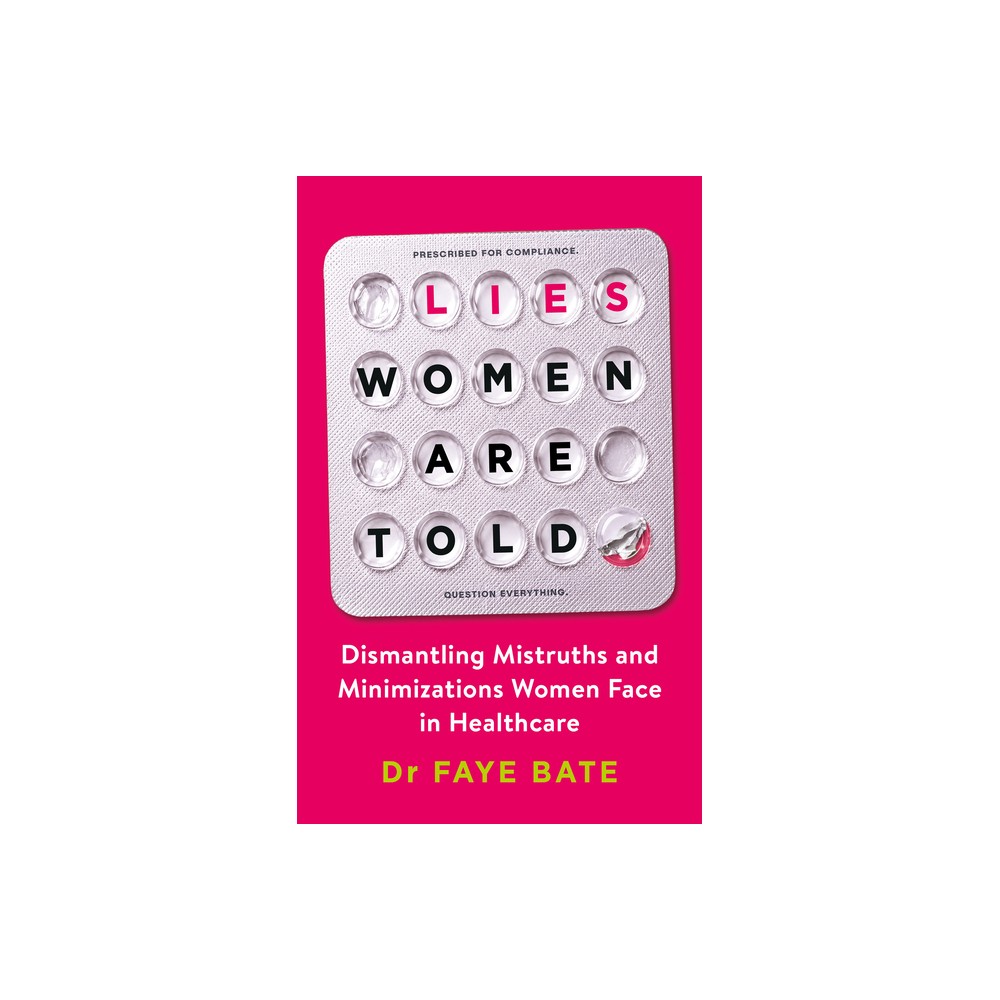Lies Women Are Told - by Bate (Paperback)