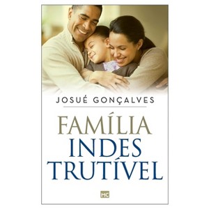 Família indestrutível - by  Josué Gonçalvez (Paperback) - 1 of 1