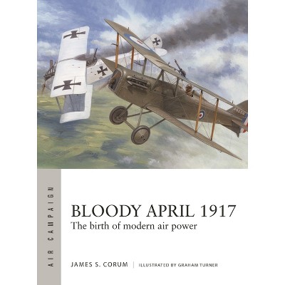 Bloody April 1917 air Campaign By James S Corum paperback