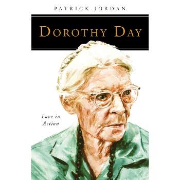Dorothy Day - (People of God) by  Patrick Jordan (Paperback)
