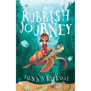 A Rubbish Journey - by  Jonah Rideout (Paperback) - 1 of 1