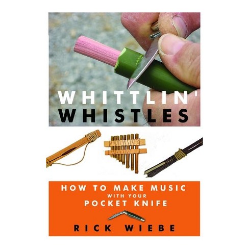 Classic Whittling - By Rick Wiebe (paperback) : Target