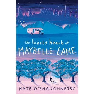 The Lonely Heart of Maybelle Lane - by  Kate O'Shaughnessy (Hardcover) - 1 of 1