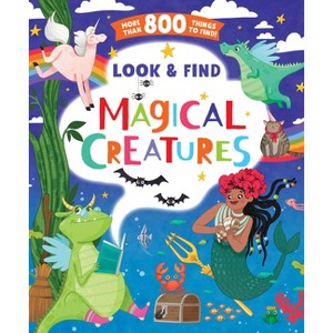 Look and Find Magical Creatures - (Look & Find) by  Clever Publishing (Hardcover) - 1 of 1
