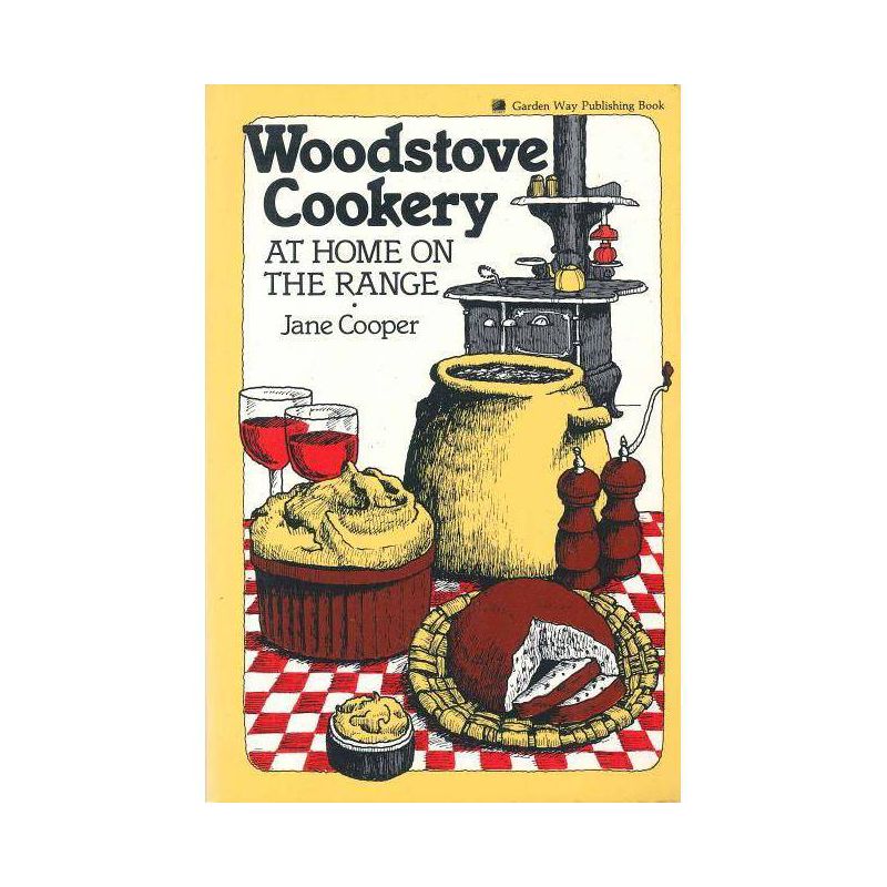 Woodstove Cookery - (At Home on the Range) by  Jane Cooper (Paperback), 1 of 2
