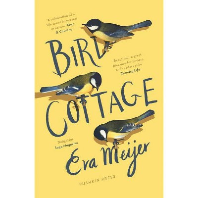 Bird Cottage - by  Eva Meijer (Paperback)