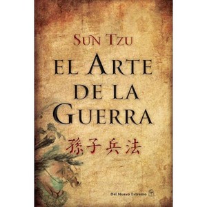 El Arte de la Guerra - by  Sun Tzu (Paperback) - 1 of 1