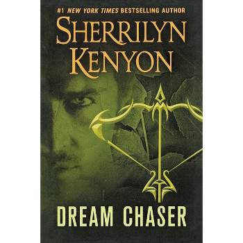 Dream Chaser - (Dream-Hunter Novels) by  Sherrilyn Kenyon (Paperback)