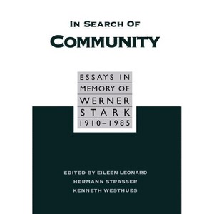 In Search of Community - by  Eileen B Leonard & Herman Strasser (Hardcover) - 1 of 1